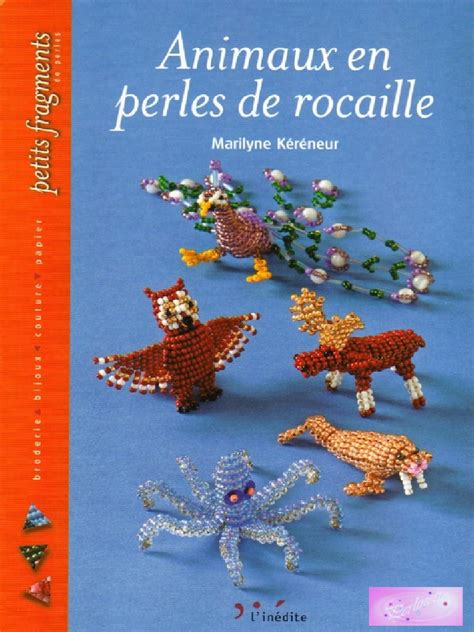 Exemples de créations en perles de rocaille : animaux 3D, attrape-rêve