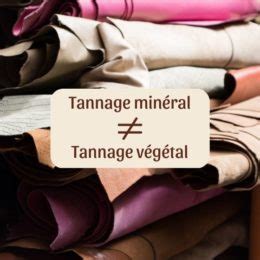 Schéma illustrant les différences entre le tannage végétal et le tannage minéral.